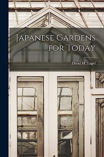 Imagen de archivo de Japanese Gardens for Today a la venta por GreatBookPrices
