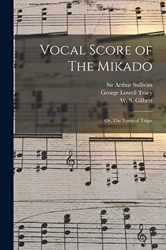 Stock image for Vocal Score of The Mikado; or, The Town of Titipu for sale by Chiron Media