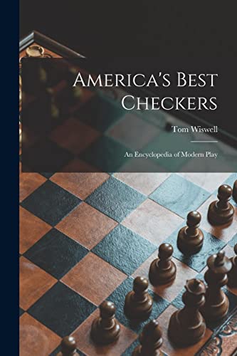 Stock image for America's Best Checkers; an Encyclopedia of Modern Play for sale by HPB-Emerald