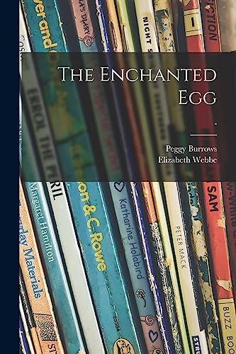 9781013961304: The Enchanted Egg; -