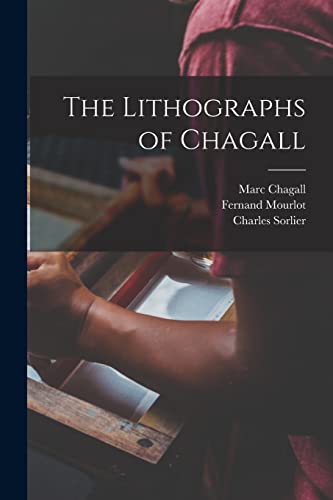 Stock image for The Lithographs of Chagall for sale by Lucky's Textbooks