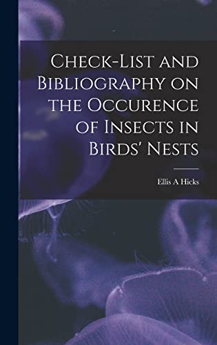 Stock image for Check-list and Bibliography on the Occurence of Insects in Birds' Nests for sale by Lucky's Textbooks