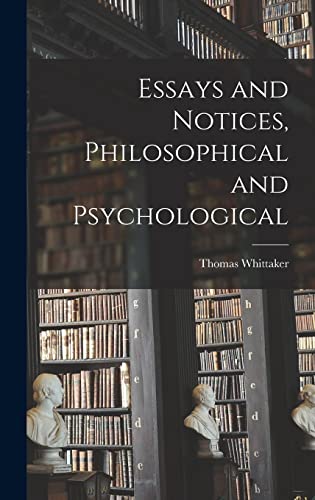 Stock image for Essays and Notices [microform], Philosophical and Psychological for sale by Lucky's Textbooks