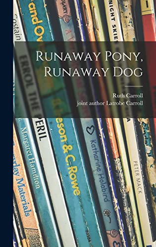 Beispielbild fr Runaway Pony, Runaway Dog zum Verkauf von ThriftBooks-Atlanta