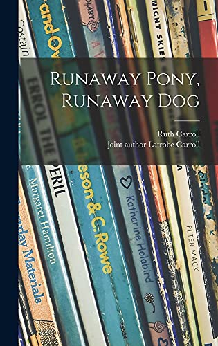 Stock image for Runaway Pony, Runaway Dog for sale by ThriftBooks-Atlanta