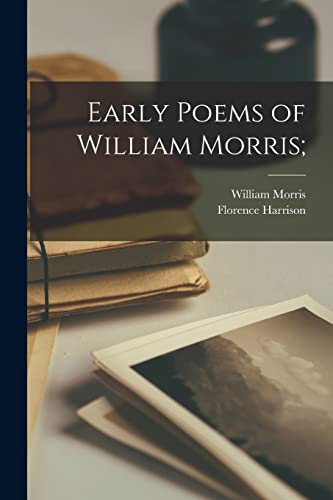 Stock image for Early Poems of William Morris; for sale by Lucky's Textbooks