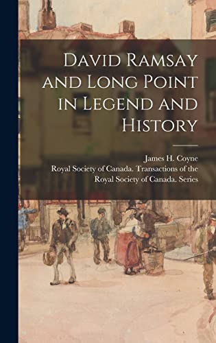 9781013978944: David Ramsay and Long Point in Legend and History