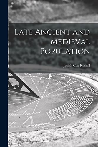 Imagen de archivo de Late Ancient and Medieval Population a la venta por GreatBookPrices