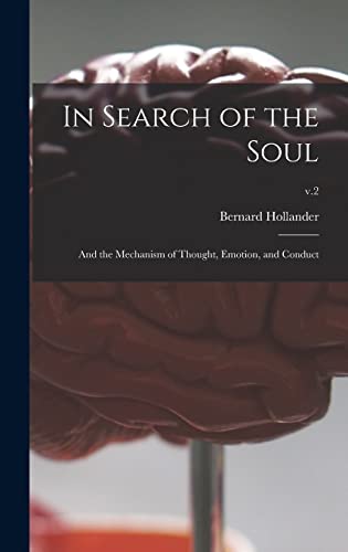 Imagen de archivo de In Search of the Soul: and the Mechanism of Thought, Emotion, and Conduct; v.2 a la venta por Lucky's Textbooks
