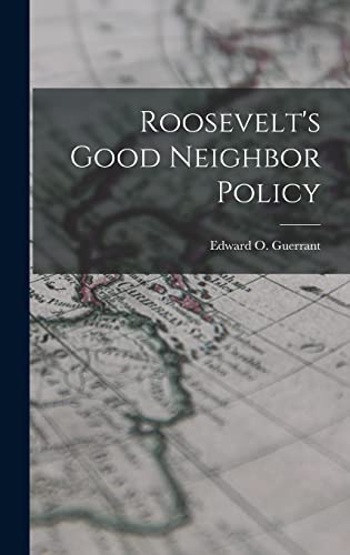Beispielbild fr Roosevelt's Good Neighbor Policy zum Verkauf von GreatBookPrices
