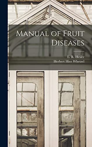 Beispielbild fr Manual of Fruit Diseases zum Verkauf von Ria Christie Collections