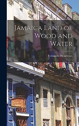 Stock image for Jamaica Land of Wood and Water for sale by Lucky's Textbooks