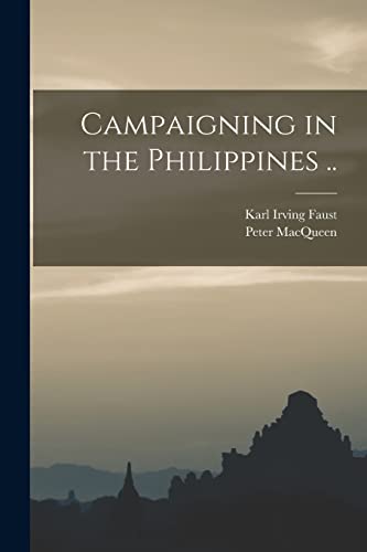 Imagen de archivo de Campaigning in the Philippines . a la venta por GreatBookPrices