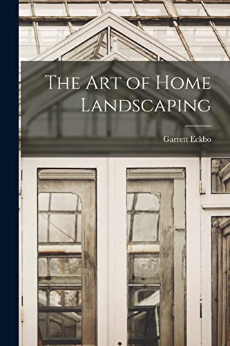 9781013996689: The Art of Home Landscaping