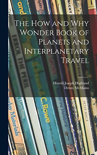 Imagen de archivo de The How and Why Wonder Book of Planets and Interplanetary Travel a la venta por Lucky's Textbooks