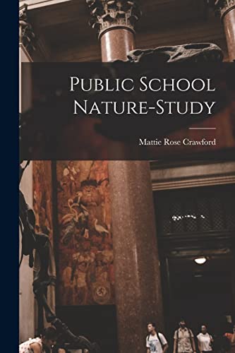 Stock image for Public School Nature-study [microform] for sale by Lucky's Textbooks