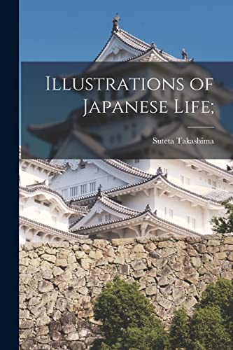Stock image for Illustrations of Japanese Life; for sale by Ria Christie Collections