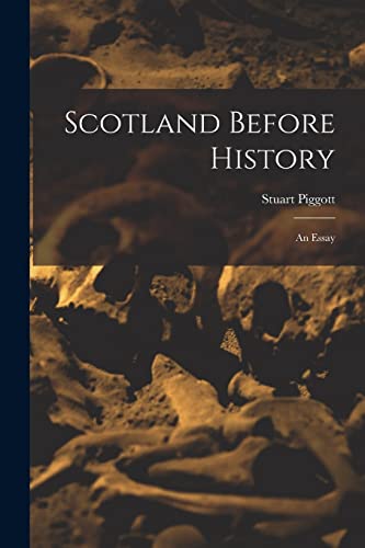 Beispielbild fr Scotland Before History: an Essay zum Verkauf von THE SAINT BOOKSTORE