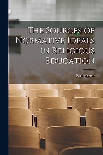 Imagen de archivo de The Sources of Normative Ideals in Religious Education a la venta por Lucky's Textbooks
