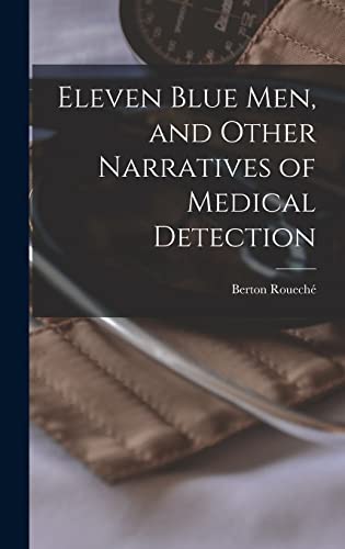 Stock image for Eleven Blue Men, and Other Narratives of Medical Detection for sale by GreatBookPricesUK