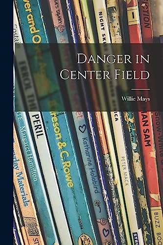 9781014030641: Danger in Center Field