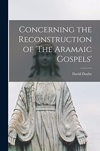 9781014031419: Concerning the Reconstruction of 'The Aramaic Gospels'