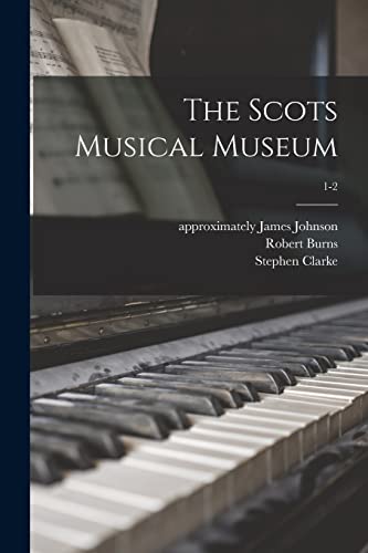 9781014044303: The Scots Musical Museum; 1-2