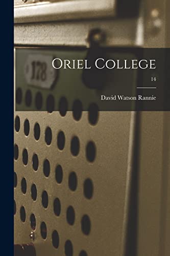 Imagen de archivo de Oriel College; 14 a la venta por Lucky's Textbooks