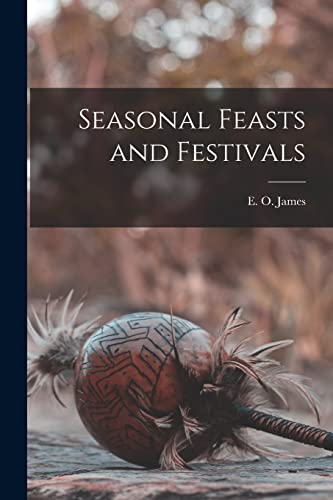 Stock image for Seasonal Feasts and Festivals for sale by GreatBookPrices