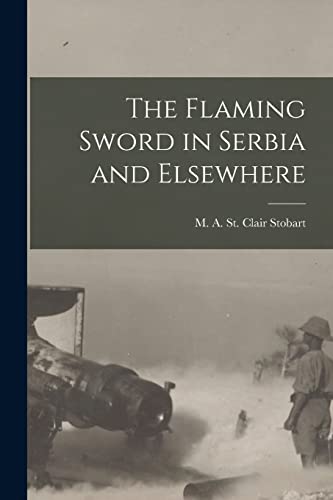 Imagen de archivo de The Flaming Sword in Serbia and Elsewhere [microform] a la venta por Lucky's Textbooks