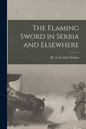 Stock image for The Flaming Sword in Serbia and Elsewhere [microform] for sale by Lucky's Textbooks