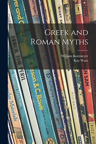 Beispielbild fr Greek and Roman Myths zum Verkauf von Lucky's Textbooks