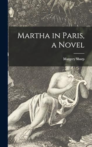 9781014056429: Martha in Paris, a Novel