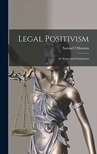 Beispielbild fr Legal Positivism: Its Scope and Limitations zum Verkauf von Lucky's Textbooks