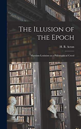 9781014058720: The Illusion of the Epoch