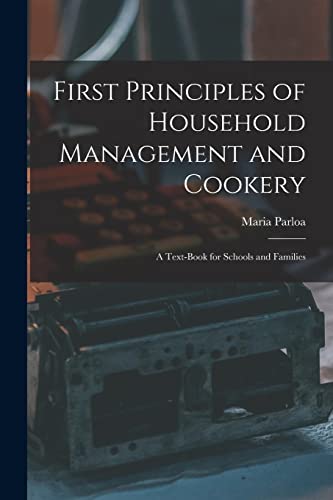 9781014060365: First Principles of Household Management and Cookery: a Text-book for Schools and Families