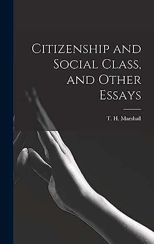 9781014060402: Citizenship and Social Class, and Other Essays