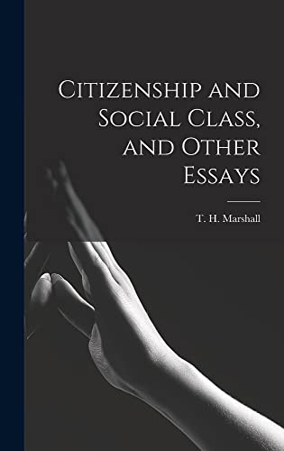 Stock image for Citizenship and Social Class, and Other Essays for sale by GreatBookPrices