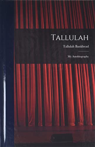 Stock image for Tallulah: My Autobiography for sale by GreatBookPrices