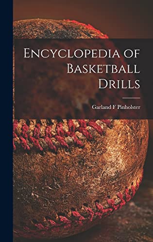 Stock image for Encyclopedia of Basketball Drills for sale by Lucky's Textbooks