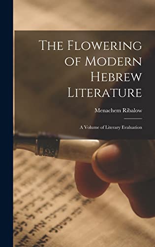 Imagen de archivo de The Flowering of Modern Hebrew Literature; a Volume of Literary Evaluation a la venta por Lucky's Textbooks