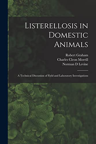 Stock image for Listerellosis in Domestic Animals: a Technical Discussion of Field and Laboratory Investigations for sale by Lucky's Textbooks