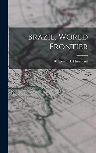 Stock image for Brazil, World Frontier for sale by THE SAINT BOOKSTORE