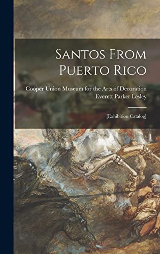 Stock image for Santos From Puerto Rico: [exhibition Catalog] for sale by Lucky's Textbooks