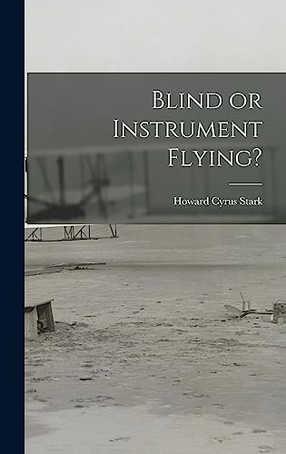 Stock image for Blind or Instrument Flying? for sale by GreatBookPrices