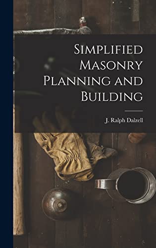 Stock image for Simplified Masonry Planning and Building for sale by GreatBookPrices