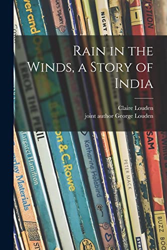 Stock image for Rain in the Winds, a Story of India for sale by Lucky's Textbooks