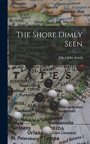 Stock image for The Shore Dimly Seen for sale by Lucky's Textbooks