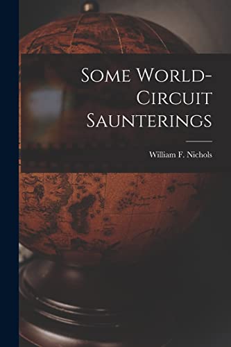 Stock image for Some World-circuit Saunterings for sale by Ria Christie Collections