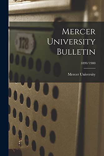 Stock image for Mercer University Bulletin; 1899/1900 for sale by PBShop.store US